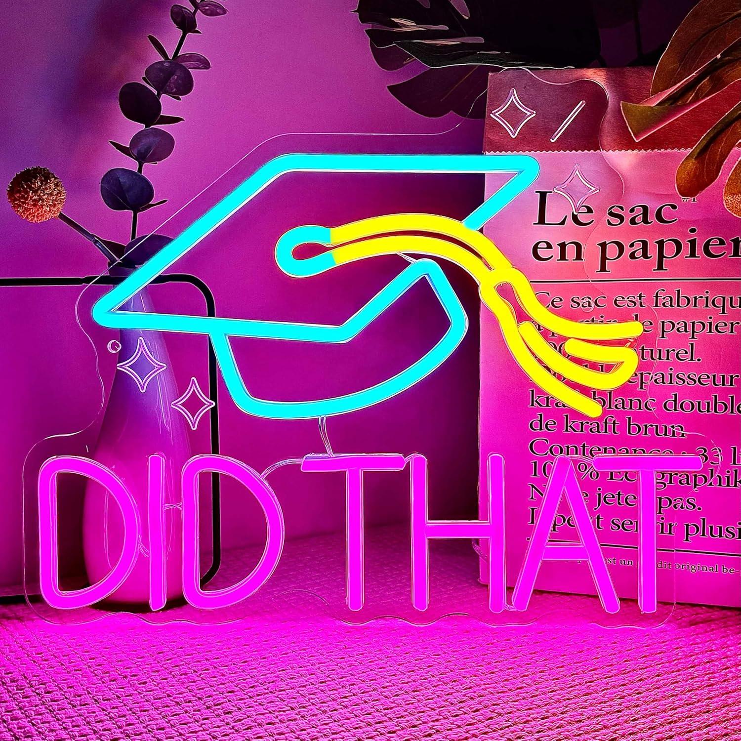 Did That Graduation Neon Sign  - Neon Sign Party ulasan dan harga